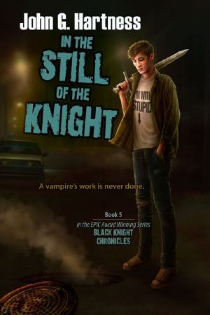 [Black Knight Chronicles 05] • In the Still of the Knight